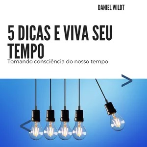 Capa do curso 5 Dicas e Viva Seu Tempo